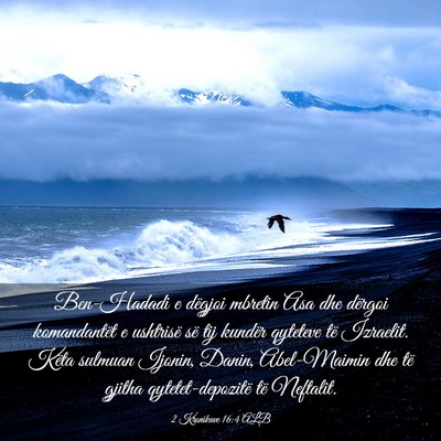 Picture 03 - 2 Kronikave 16:4 ALB - Ben-Hadadi e dëgjoi mbretin Asa dhe dërgoi - Bible Verse Picture