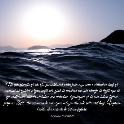 Picture 03 - 2 Kronikave 19:10 ALB - Në çdo grindje që do t’ju parashtrohet para - Bible Verse Picture