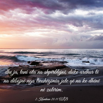 Picture 03 - 2 Kronikave 20:11 ALB - dhe ja, tani ata na shpërblejnë, duke ardhur - Bible Verse Picture