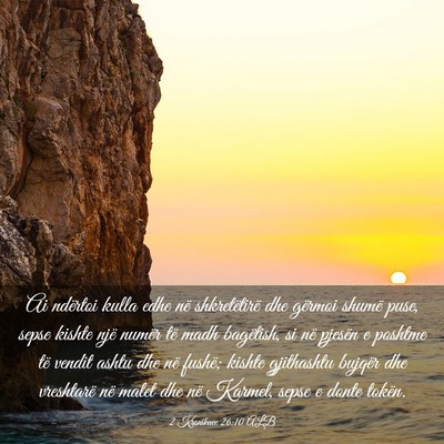 Picture 03 - 2 Kronikave 26:10 ALB - Ai ndërtoi kulla edhe në shkretëtirë dhe - Bible Verse Picture
