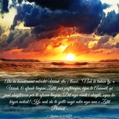 Picture 03 - 2 Kronikave 26:18 ALB - Ata iu kundërvunë mbretit Uziah dhe i thanë: - Bible Verse Picture