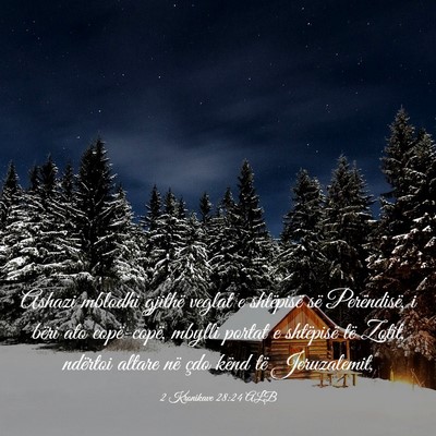 Picture 03 - 2 Kronikave 28:24 ALB - Ashazi mblodhi gjithë veglat e shtëpisë së - Bible Verse Picture