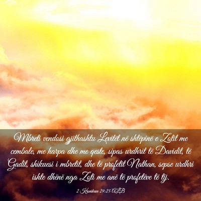 Picture 03 - 2 Kronikave 29:25 ALB - Mbreti vendosi gjithashtu Levitët në shtëpinë - Bible Verse Picture