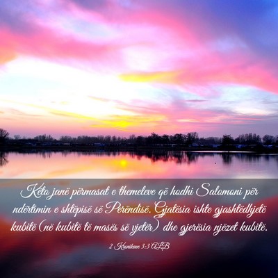 Picture 03 - 2 Kronikave 3:3 ALB - Këto janë përmasat e themeleve që hodhi - Bible Verse Picture