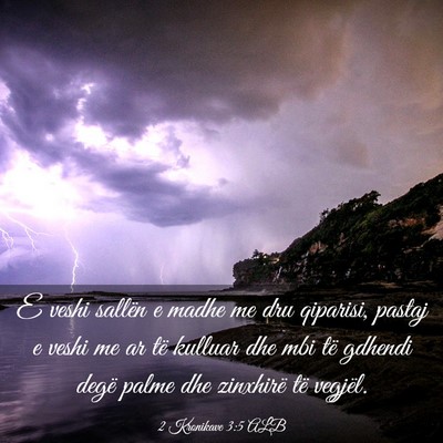 Picture 03 - 2 Kronikave 3:5 ALB - E veshi sallën e madhe me dru qiparisi, pastaj e - Bible Verse Picture
