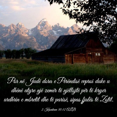 Picture 03 - 2 Kronikave 30:12 ALB - Por në Judë dora e Perëndisë veproi duke u - Bible Verse Picture