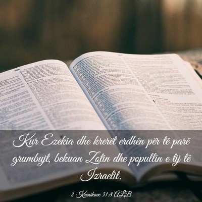 Picture 03 - 2 Kronikave 31:8 ALB - Kur Ezekia dhe krerët erdhën për të parë - Bible Verse Picture