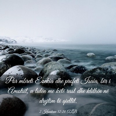 Picture 03 - 2 Kronikave 32:20 ALB - Por mbreti Ezekia dhe profeti Isaia, bir i - Bible Verse Picture