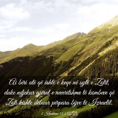 Picture 03 - 2 Kronikave 33:2 ALB - Ai bëri atë që është e keqe në sytë e - Bible Verse Picture