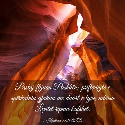 Picture 03 - 2 Kronikave 35:11 ALB - Pastaj flijuan Pashkën; priftërinjtë e - Bible Verse Picture