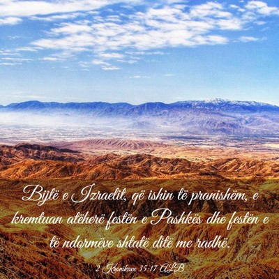 Picture 03 - 2 Kronikave 35:17 ALB - Bijtë e Izraelit, që ishin të pranishëm, e - Bible Verse Picture