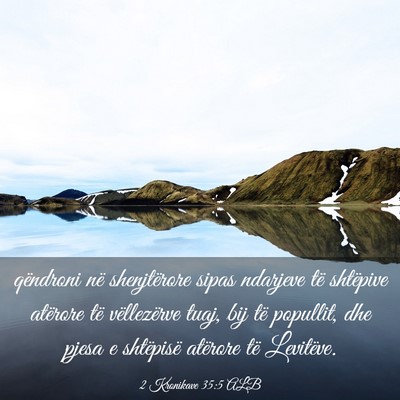 Picture 03 - 2 Kronikave 35:5 ALB - qëndroni në shenjtërore sipas ndarjeve të - Bible Verse Picture