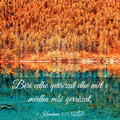 Picture 03 - 2 Kronikave 4:14 ALB - Bëri edhe qerrëzat dhe enët e mëdha mbi - Bible Verse Picture
