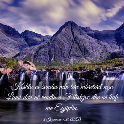 Picture 03 - 2 Kronikave 9:26 ALB - Kështu ai sundoi mbi tërë mbretërit nga Lumi - Bible Verse Picture