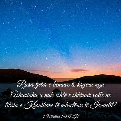 Picture 03 - 2 Mbretërve 1:18 ALB - Pjesa tjetër e bëmave të kryera nga Ashaziahu - Bible Verse Picture
