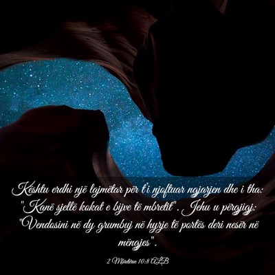 Picture 03 - 2 Mbretërve 10:8 ALB - Kështu erdhi një lajmëtar për t’i njoftuar - Bible Verse Picture