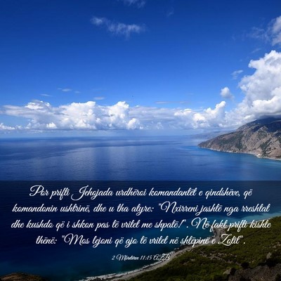 Picture 03 - 2 Mbretërve 11:15 ALB - Por prifti Jehojada urdhëroi komandantët e - Bible Verse Picture