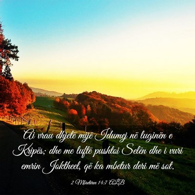 Picture 03 - 2 Mbretërve 14:7 ALB - Ai vrau dhjetë mijë Idumej në luginën e - Bible Verse Picture