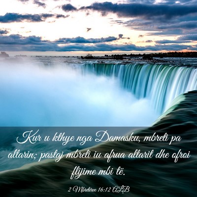 Picture 03 - 2 Mbretërve 16:12 ALB - Kur u kthye nga Damasku, mbreti pa altarin; - Bible Verse Picture