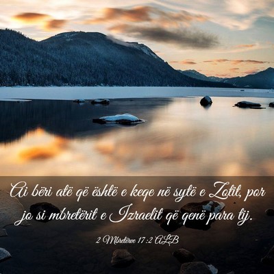 Picture 03 - 2 Mbretërve 17:2 ALB - Ai bëri atë që është e keqe në sytë e - Bible Verse Picture