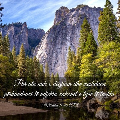 Picture 03 - 2 Mbretërve 17:40 ALB - Por ata nuk e dëgjuan dhe vazhduan përkundrazi - Bible Verse Picture