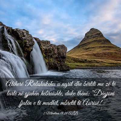 Picture 03 - 2 Mbretërve 18:28 ALB - Atëherë Rabshakehu u ngrit dhe bërtiti me zë - Bible Verse Picture