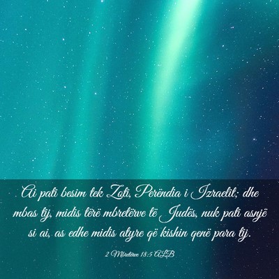 Picture 03 - 2 Mbretërve 18:5 ALB - Ai pati besim tek Zoti, Perëndia i Izraelit; dhe - Bible Verse Picture