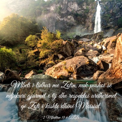 Picture 03 - 2 Mbretërve 18:6 ALB - Mbeti i lidhur me Zotin, nuk pushoi së ndjekuri - Bible Verse Picture