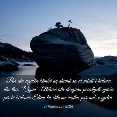 Picture 03 - 2 Mbretërve 2:17 ALB - Por ata ngulën këmbë aq shumë sa ai mbeti i - Bible Verse Picture
