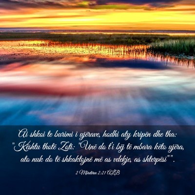 Picture 03 - 2 Mbretërve 2:21 ALB - Ai shkoi te burimi i ujërave, hodhi aty kripën - Bible Verse Picture