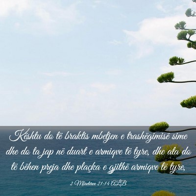 Picture 03 - 2 Mbretërve 21:14 ALB - Kështu do të braktis mbetjen e trashëgimisë - Bible Verse Picture
