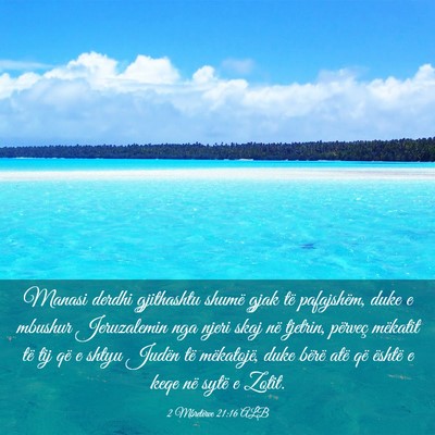 Picture 03 - 2 Mbretërve 21:16 ALB - Manasi derdhi gjithashtu shumë gjak të - Bible Verse Picture