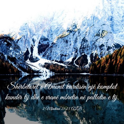 Picture 03 - 2 Mbretërve 21:23 ALB - Shërbëtorët e Amonit kurdisën një komplot - Bible Verse Picture