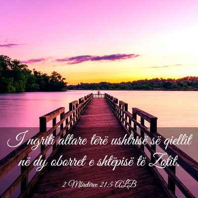 Picture 03 - 2 Mbretërve 21:5 ALB - I ngriti altare tërë ushtrisë së qiellit në - Bible Verse Picture