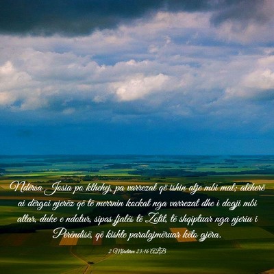 Picture 03 - 2 Mbretërve 23:16 ALB - Ndërsa Josia po kthehej, pa varrezat që ishin - Bible Verse Picture