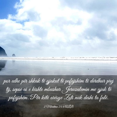 Picture 03 - 2 Mbretërve 24:4 ALB - por edhe për shkak të gjakut të pafajshëm të - Bible Verse Picture