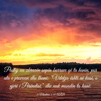 Picture 03 - 2 Mbretërve 4:40 ALB - Pastaj ua zbrazën supën burrave që ta hanin, - Bible Verse Picture