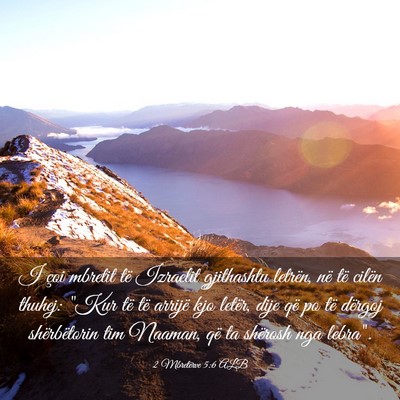 Picture 03 - 2 Mbretërve 5:6 ALB - I çoi mbretit të Izraelit gjithashtu letrën, - Bible Verse Picture