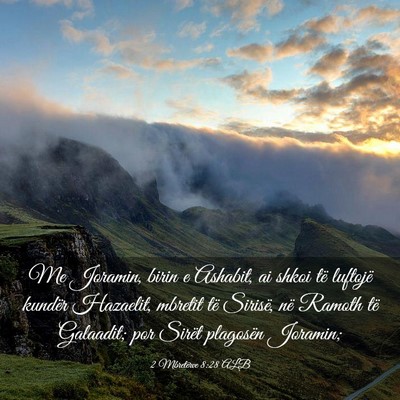 Picture 03 - 2 Mbretërve 8:28 ALB - Me Joramin, birin e Ashabit, ai shkoi të - Bible Verse Picture
