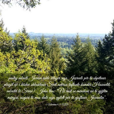 Picture 03 - 2 Mbretërve 9:15 ALB - pastaj mbreti Joram ishte kthyer nga Jezreeli - Bible Verse Picture