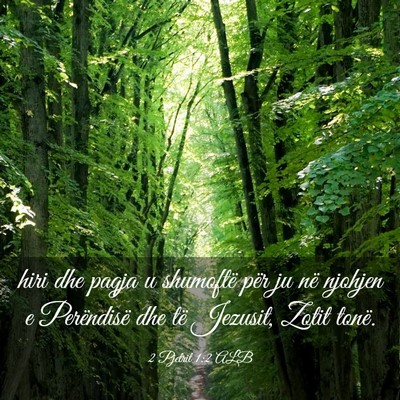 Picture 03 - 2 Pjetrit 1:2 ALB - hiri dhe paqja u shumoftë për ju në njohjen e - Bible Verse Picture