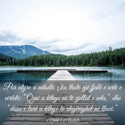 Picture 03 - 2 Pjetrit 2:22 ALB - Por atyre u ndodhi ç’ka thotë një fjalë e - Bible Verse Picture