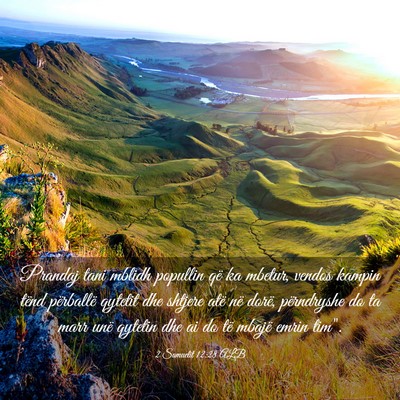 Picture 03 - 2 Samuelit 12:28 ALB - Prandaj tani mblidh popullin që ka mbetur, - Bible Verse Picture