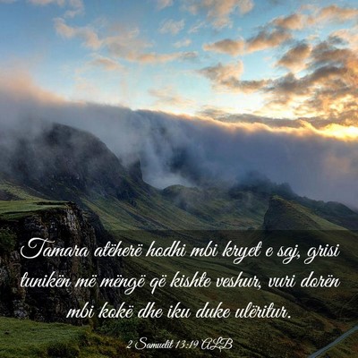 Picture 03 - 2 Samuelit 13:19 ALB - Tamara atëherë hodhi mbi kryet e saj, grisi - Bible Verse Picture