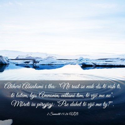 Picture 03 - 2 Samuelit 13:26 ALB - Atëherë Absalomi i tha: 