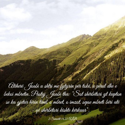 Picture 03 - 2 Samuelit 14:22 ALB - Atëherë Joabi u shtri me fytyrën për tokë, u - Bible Verse Picture