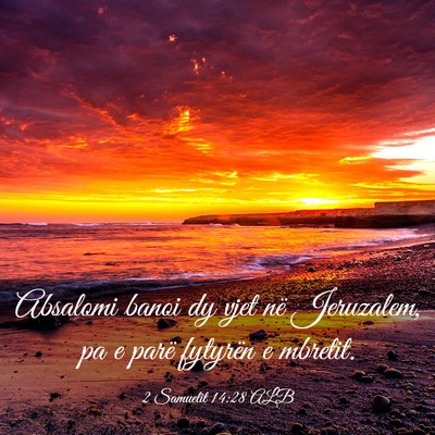 Picture 03 - 2 Samuelit 14:28 ALB - Absalomi banoi dy vjet në Jeruzalem, pa e parë - Bible Verse Picture