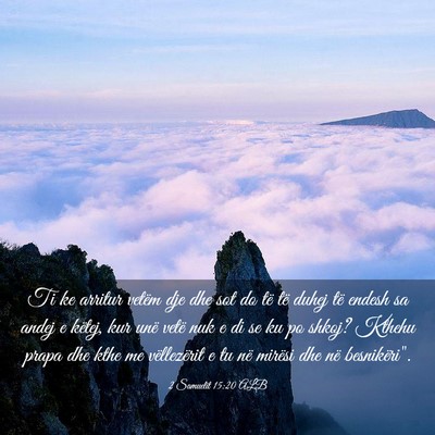 Picture 03 - 2 Samuelit 15:20 ALB - Ti ke arritur vetëm dje dhe sot do të të duhej - Bible Verse Picture
