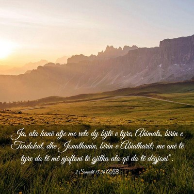 Picture 03 - 2 Samuelit 15:36 ALB - Ja, ata kanë atje me vete dy bijtë e tyre, - Bible Verse Picture