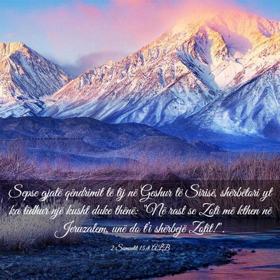 Picture 03 - 2 Samuelit 15:8 ALB - Sepse gjatë qëndrimit të tij në Geshur të - Bible Verse Picture